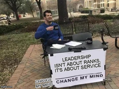 Leadership isn't about ranks, it's about service 🔥